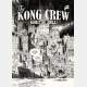 Kong Crew - Tirage de Luxe