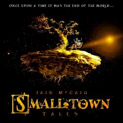 Iain McCaig - Smalltown Tales